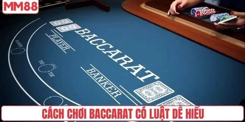Cách Chơi Baccarat - Bí Mật Sau Những Ván Thắng 100 Triệu 2 Cách chơi Baccarat có luật dễ hiểu